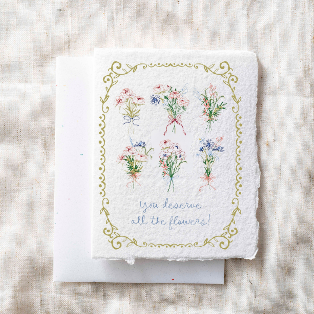 You Deserve All The Flowers - Thank you